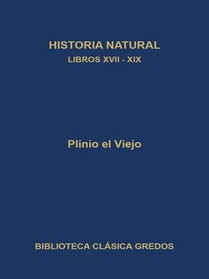 cover image of Historia natural. Libros XVII-XIX